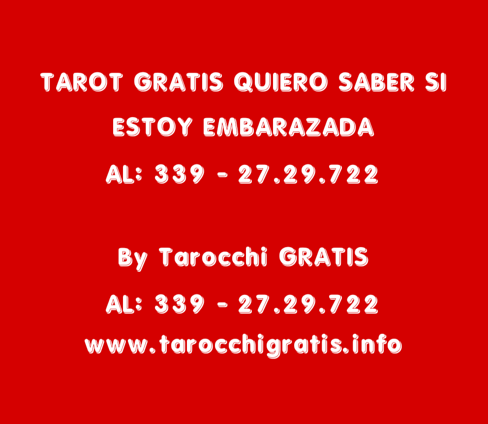 TAROT GRATIS QUIERO SABER SI ESTOY EMBARAZADA