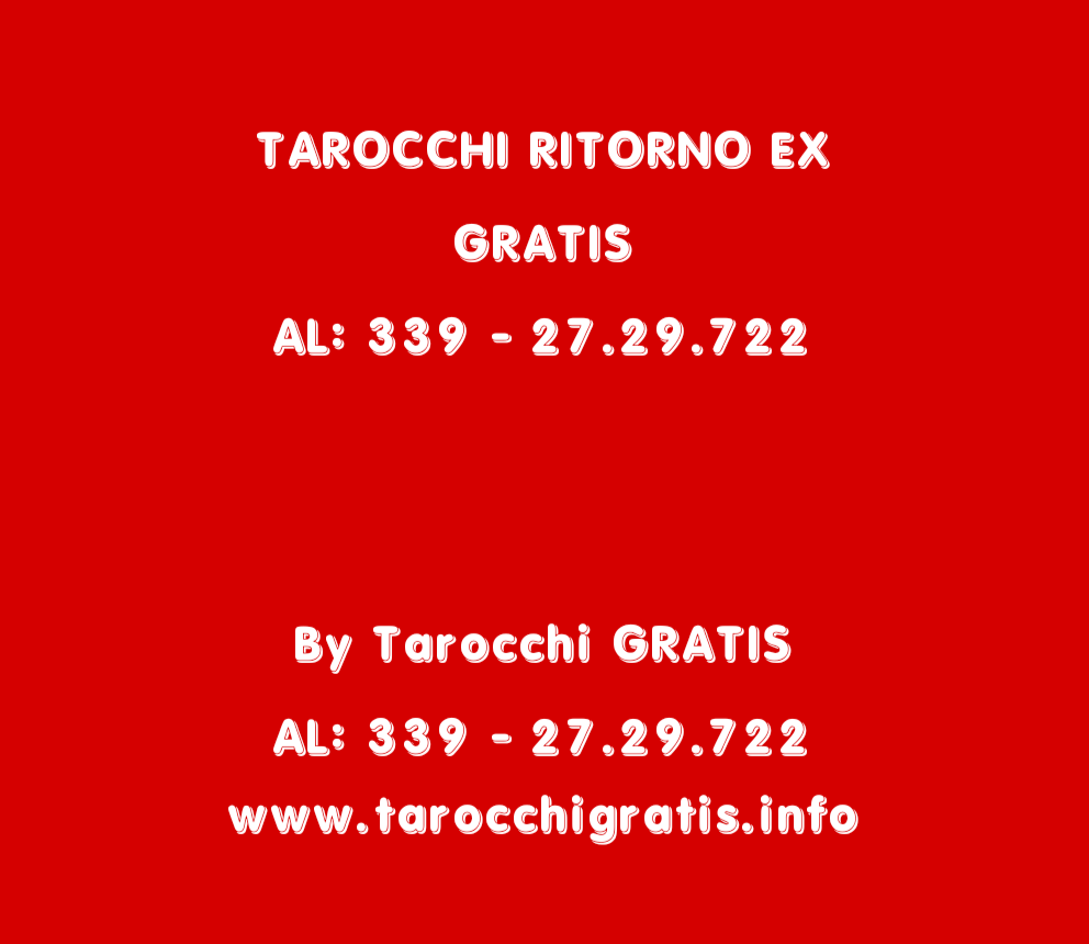TAROCCHI RITORNO EX GRATIS