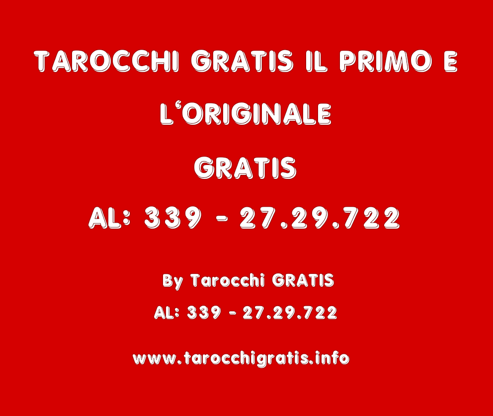 TAROCCHI GRATIS IL PRIMO E L’ORIGINALE