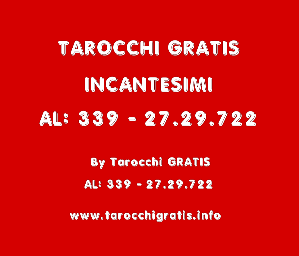 TAROCCHI GRATIS INCANTESIMI