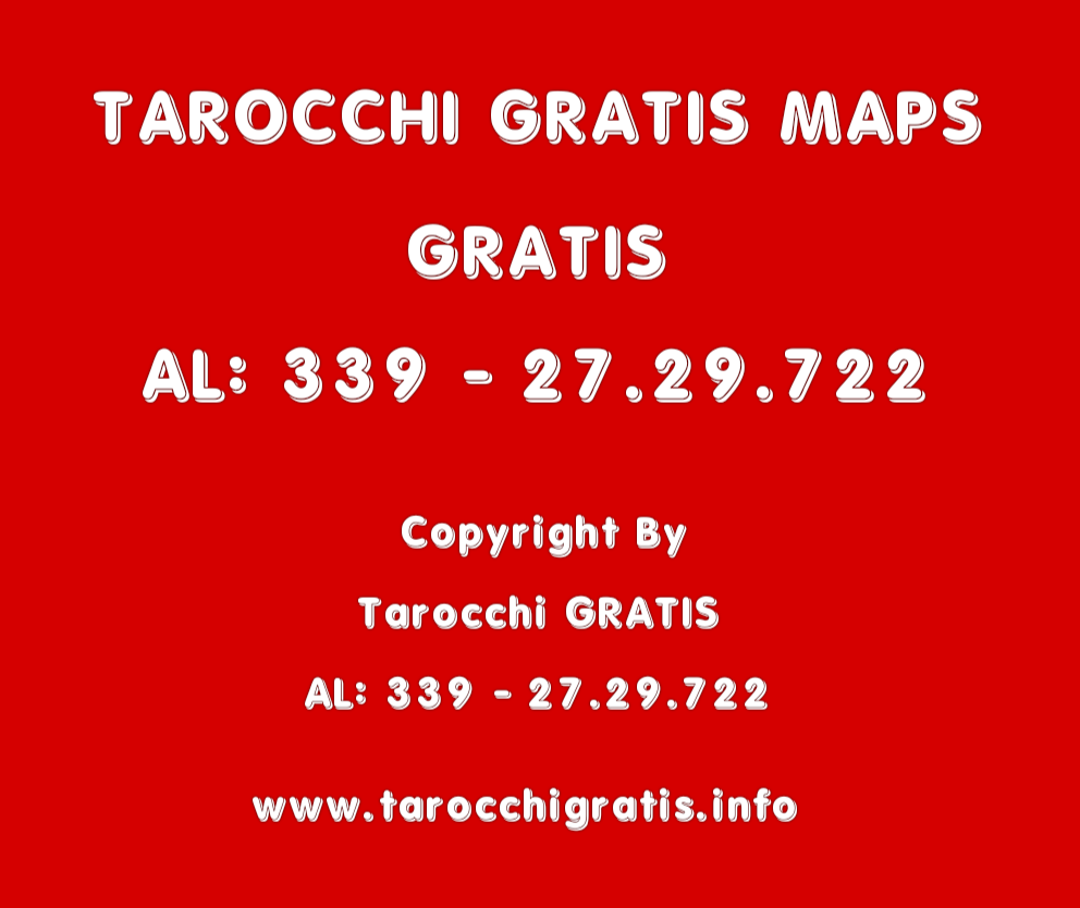 TAROCCHI GRATIS MAPS GRATIS